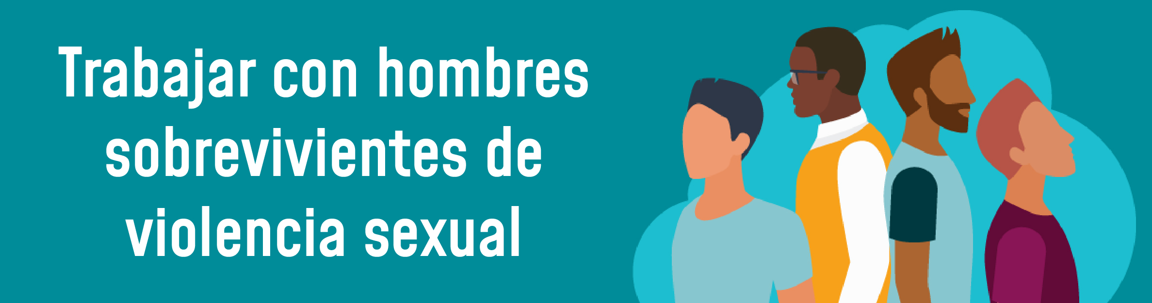 C Mo Trabajar Con Sobrevivientes Masculinos De Violencia Sexual El